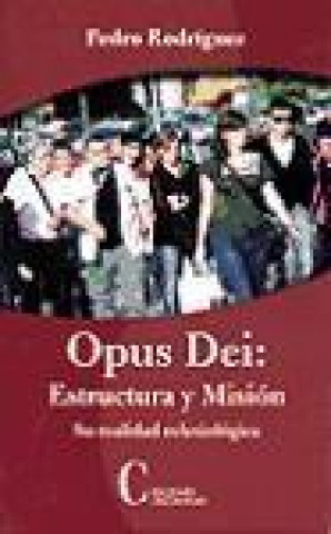 Kniha Opus Dei: Estructura y Misíón. Su realidad eclesiológica 