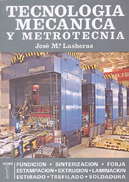 Knjiga Tecnología mecánica y metrotecnia José María Lasheras Esteban