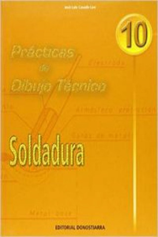 Kniha Prácticas de dibujo, n. 10 : soldadura José Luis Casado Lou