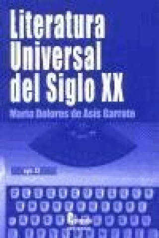 Kniha Literatura universal del siglo XX María Dolores Asís Garrote