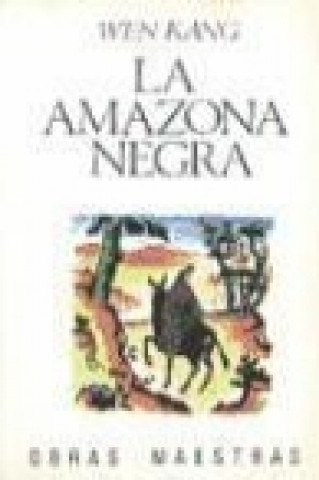 Boek La amazona negra Wen-Kang