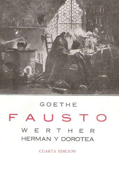 Könyv Fausto ; Werther ; Herman y Dorotea Johann Wolfgang von Goethe