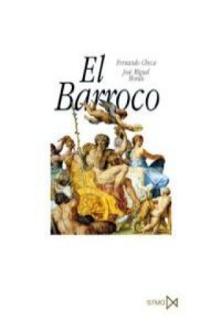 Kniha El Barroco : El Arte y los sistemas visuales Fernando . . . [et al. ] Checa Cremades
