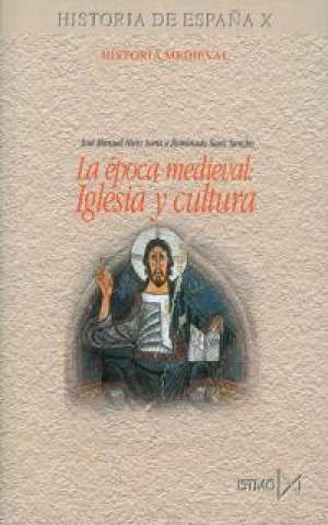 Kniha La época medieval : iglesia y cultura José Manuel Nieto Soria