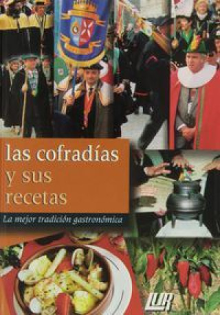 Carte Las cofradías y sus recetas Joseba Urretabizkaia Intxausti