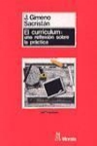 Βιβλίο El currículum : una reflexión sobre la práctica José . . . [et al. ] Gimeno Sacristán