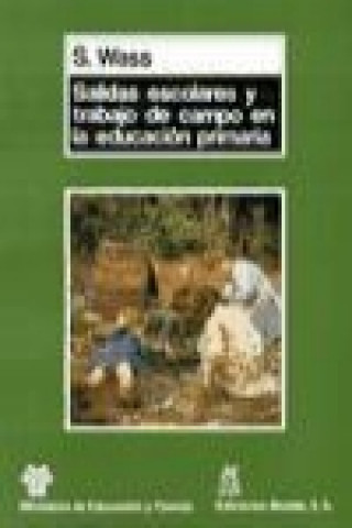 Book Salidas escolares y trabajo de campo en la educación primaria Stephen Wass