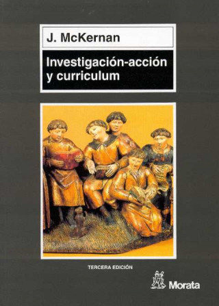 Buch Investigación-acción y currículum : métodos y recursos para profesionales reflexivos James McKernan