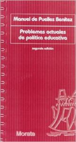 Carte Problemas actuales de política educativa Manuel de Puelles Benítez