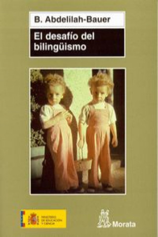 Kniha El desafío del bilingüismo Barbara Abdelilah-Bauer