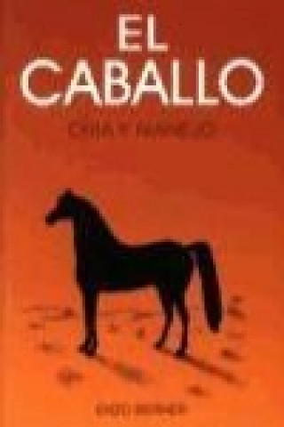 Kniha El caballo, cría y manejo Enzo Berner