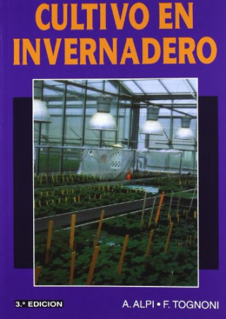 Kniha Cultivo en invernadero Amadeo Alpi