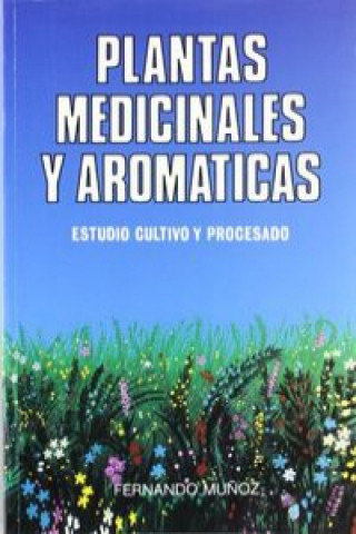 Könyv Plantas medicinales y aromáticas 
