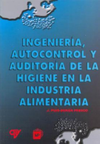 Kniha Ingeniería, autocontrol y auditoría de la higiene en la industria alimentaria Jorge Puig-Durán Fresco