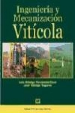 Knjiga Ingeniería y mecanización vitícola José Hidalgo Togores