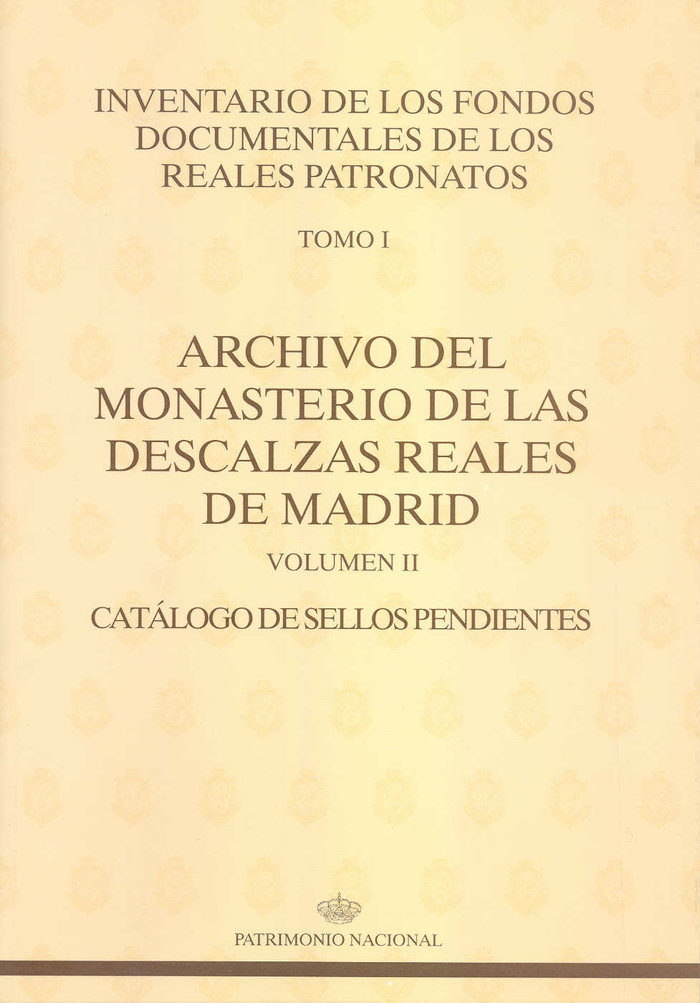 Книга Archivo del Monasterio de las Descalzas Reales de Madrid : catálogo de sellos pendientes 
