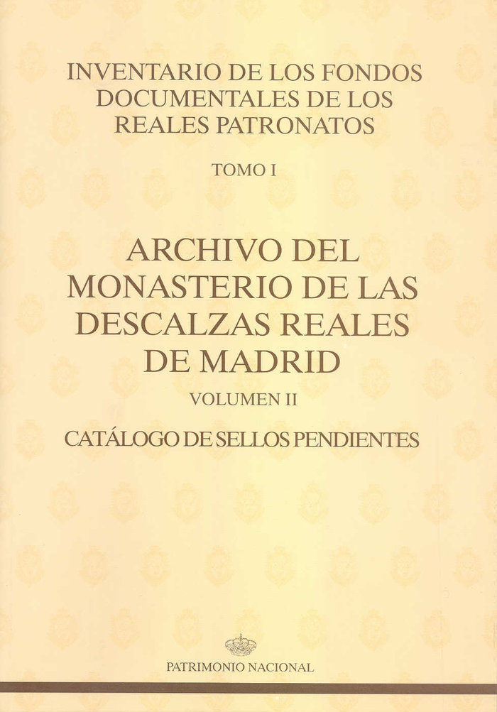 Libro Archivo del Monasterio de las Descalzas Reales de Madrid : catálogo de sellos pendientes 