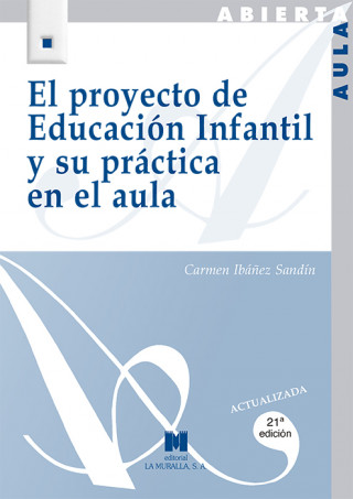Könyv El proyecto de educación infantil y su práctica en el aula CARMEN IBAÑEZ SANDYN