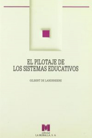 Book El pilotaje de los sistemas educativos Gilbert de Landsheere