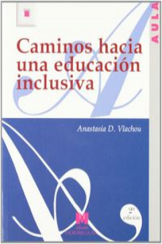 Carte Caminos hacia una educación inclusiva Anastasia D. Vlachou