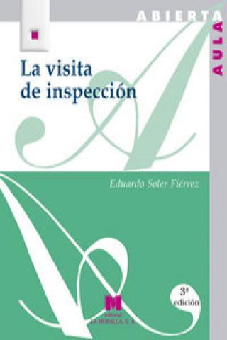 Książka La visita de inspección : encuentro con la realidad educativa Eduardo Soler Fiérrez