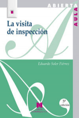 Book La visita de inspección : encuentro con la realidad educativa Eduardo Soler Fiérrez