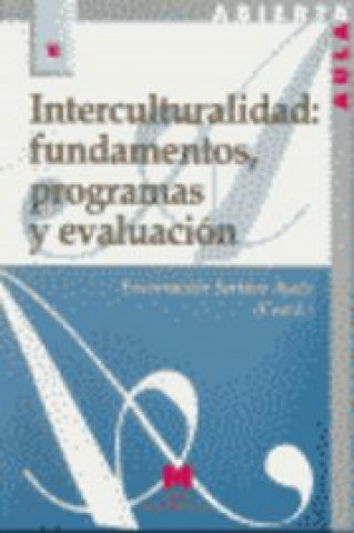 Carte Interculturalidad : fundamentos, programas y evaluación Encarnación Soriano Ayala