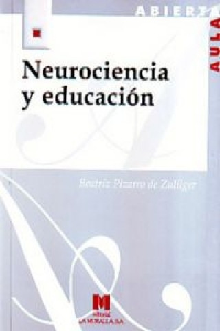 Kniha Neurociencia y educación Beatriz Pizarro de Zulliger