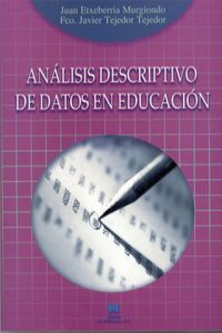 Książka Análisis descriptivo de datos en educación Juan Etxeberria Murgiondo