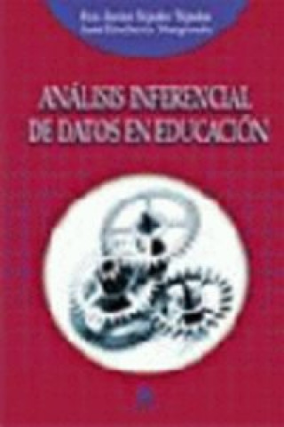 Kniha Análisis inferencial de datos en educación Juan Etxeberria Murgiondo