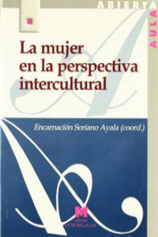 Carte La mujer en la perspectiva intercultural Encarnación Soriano Ayala