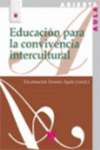 Książka Educación para la convivencia intercultural ENCARNACION SORIANO AYALA