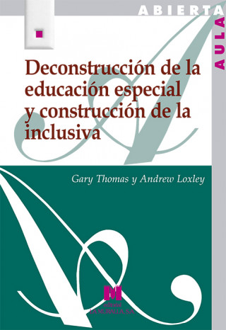 Βιβλίο Deconstrucción de la educación especial y construcción de la inclusiva Andrew Loxley