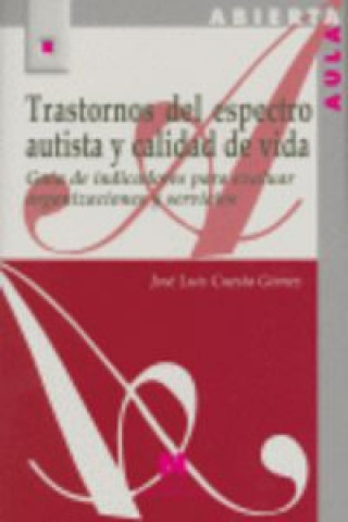 Książka Trastornos del espectro autista y calidad de vida José Luis Cuesta Gómez