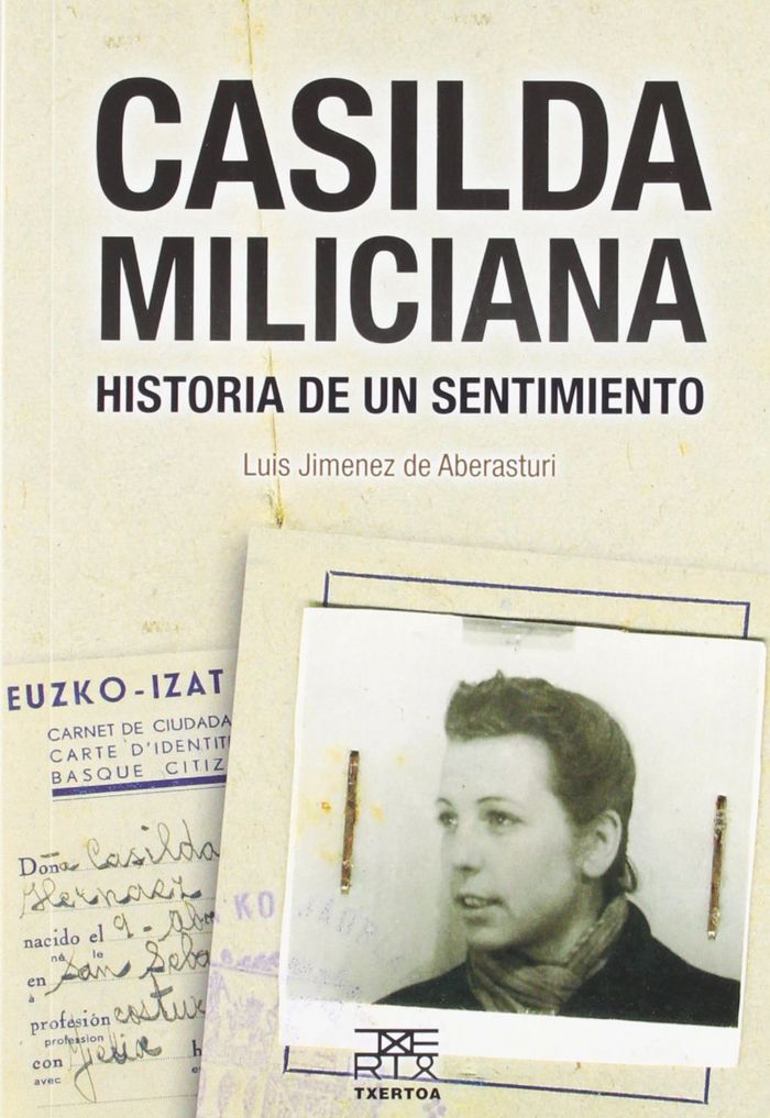 Kniha Casilda miliciana : historia de un sentimiento Luis María Jiménez de Aberasturi Corta