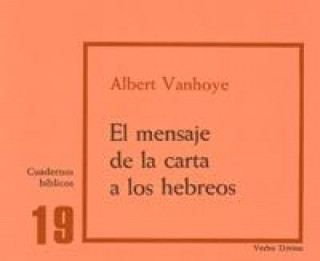 Carte El mensaje de la carta a los hebreos Albert Vanhoye