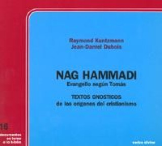 Carte Nag Hammadi : Evangelio según Tomás: textos gnósticos de los orígenes del cristianismo Jean Daniel Dubois