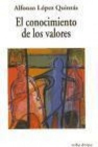 Könyv Conocimiento de los valores, el Alfonso López Quintás