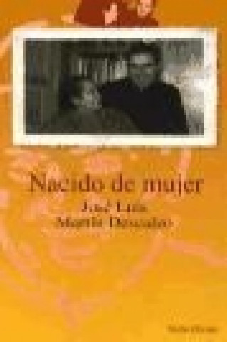 Carte Nacido de mujer José Luis Martín Descalzo