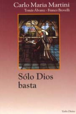 Книга Solo Dios basta : la oración en la vida del Pastor Franco Brovelli