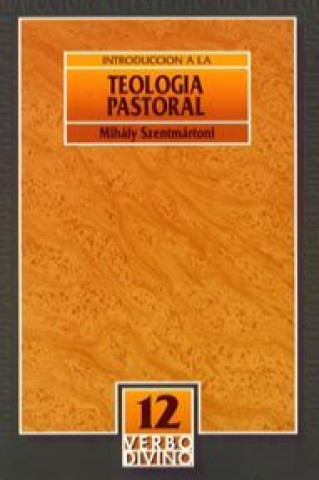 Kniha Introducción a la teología pastoral Mihály Szenmátony