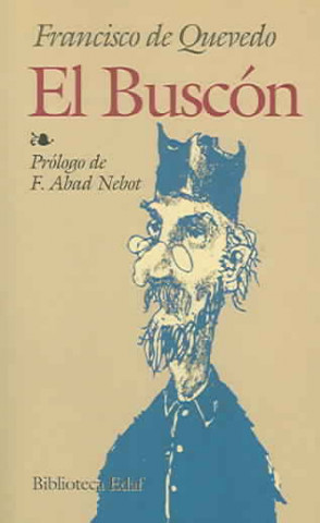 Kniha Historia de la vida del Buscón Francisco de Quevedo