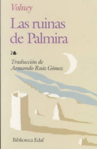 Carte Las ruinas de Palmira Constantin Francois de Chasseboeuf. Conde Volney