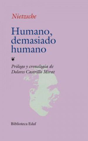 Könyv Humano, Demasiado Humano Friedrich Wilhelm Nietzsche