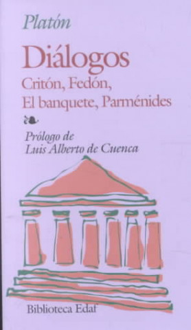 Kniha Diálogos ; Critón ; Fedón ; El Banquete ; Parménides Platón