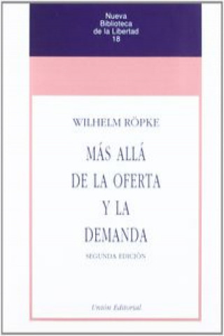 Kniha Más alla de la oferta y la demanda Wilhelm Röpke