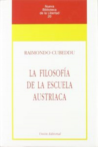 Könyv La filosofía de la escuela austriaca Raimondo Cubeddu
