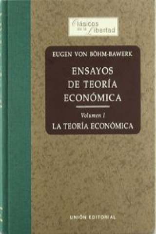 Kniha La teoría económica Eugen von Böhm-Bawerk