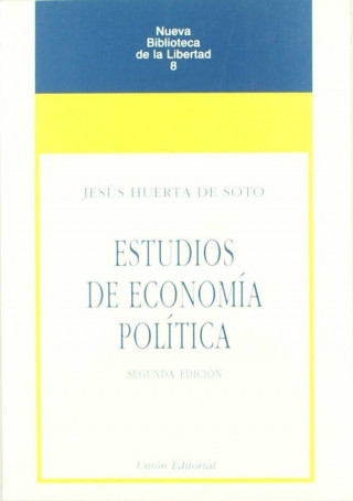 Carte Nuevos estudios de economía política Jesús Huerta de Soto