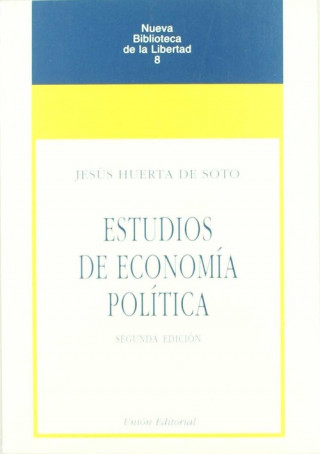 Książka Nuevos estudios de economía política Jesús Huerta de Soto